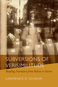 Hardcover Subversions of Verisimilitude: Reading Narrative from Balzac to Sartre Book