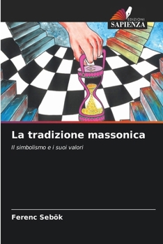 La tradizione massonica (Italian Edition)