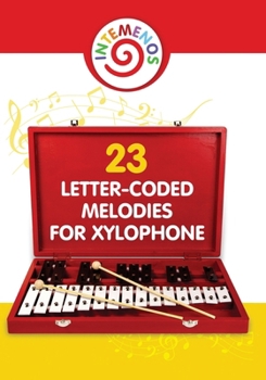 Paperback 23 Letter-Coded Melodies for Xylophone: 23 Letter-Coded Xylophone Sheet Music for Beginner Book