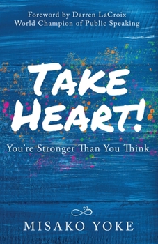 Paperback Take Heart! You're Stronger Than You Think Book