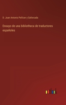 Hardcover Ensayo de una bibliotheca de traductores españoles [Spanish] Book