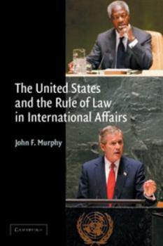 Paperback The United States and the Rule of Law in International Affairs Book