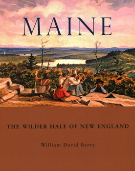 Paperback Maine: The Wilder Half of New England Book