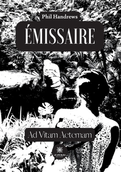 Paperback Émissaire: Ad Vitam Aeternam [French] Book