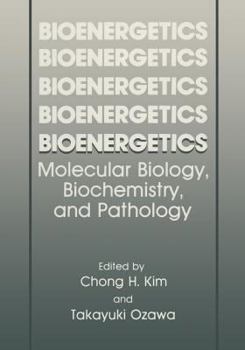 Paperback Bioenergetics: Molecular Biology, Biochemistry, and Pathology Book