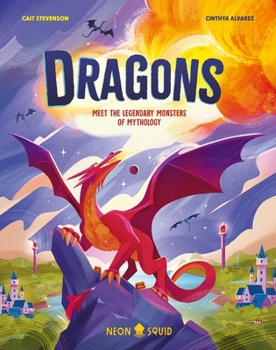 Hardcover Dragons: Meet the Legendary Monsters of Mythology Book