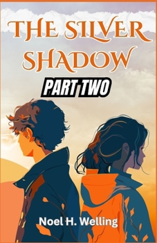 THE SILVER SHADOW PART TWO: A Tale of Trust and Deception