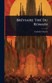 BrÃ(c)viaire TirÃ(c) Du Romain (French Edition)