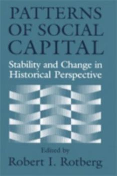 Patterns of Social Capital: Stability and Change in Historical Perspective (Studies in Interdisciplinary History) - Book  of the Studies in Interdisciplinary History