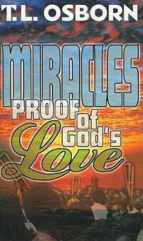 Mass Market Paperback Miracles: Proof of God's Love Book