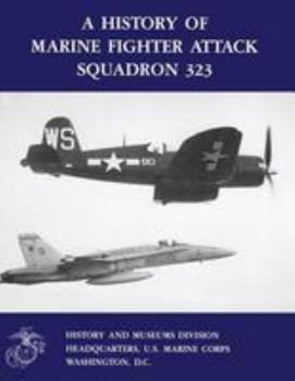 Paperback A History of Marine Fighter Attack Squadron 323 Book