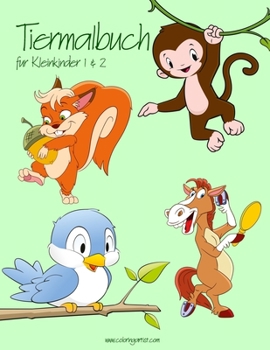 Paperback Tiermalbuch für Kleinkinder 1 & 2 [German] Book