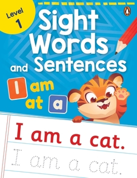 Paperback Sight Words and Sentences (Level 1): First Practice Workbook of Most Common Sight Words for Preschool Kids, Toddlers with Vocabulary Development Activ Book