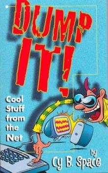 Paperback Dump It!: Cool Stuff from the Net Book