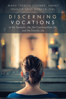 Hardcover Discerning Vocations to the Apostolic Life, the Contemplative Life, and the Eremitic Life Book