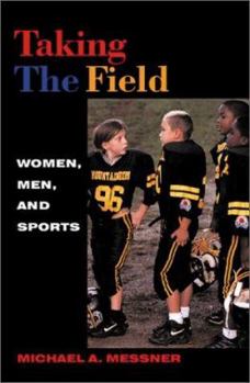 Paperback Taking the Field: Women, Men, and Sports Book