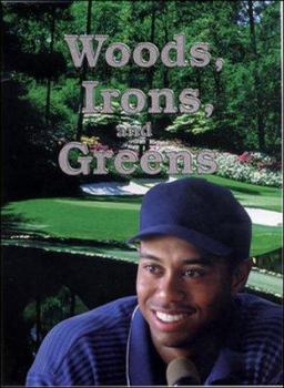 Paperback Woods, Irons, and Greens: Tiger (Wildcats) Book