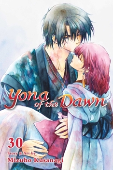 Yona of the Dawn, Vol. 30 - Book #30 of the  [Akatsuki no Yona]