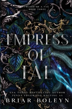 Empress of Fae - Book #3 of the Blood of a Fae