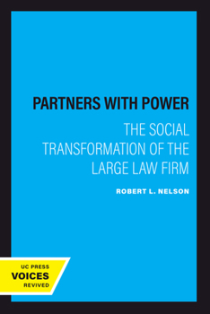 Paperback Partners with Power: The Social Transformation of the Large Law Firm Book