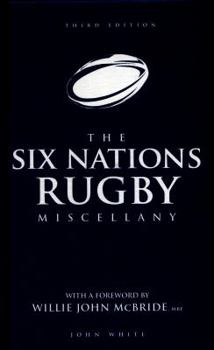 Hardcover The Six Nations Rugby Miscellany: Third Edition Book