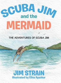 Hardcover Scuba Jim and the Mermaid Book