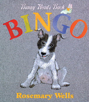 Bingo! (Wells, Rosemary. Bunny Reads Back.)