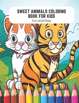 Paperback Sweet Animals Coloring Book for Kids: Fun and Easy Book