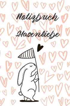Notizbuch Hasenliebe: 365 Tage 52/53 Wochen undatiert A5 mit Notizbuch für Notizen & Termine Wochenplaner 200 Seiten (German Edition)
