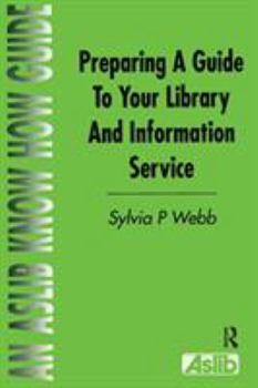 Paperback Preparing a Guide to Your Library and Information Service Book