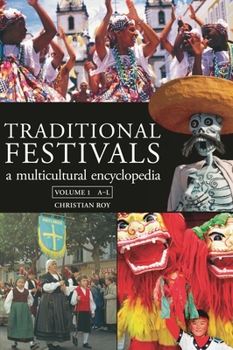 Hardcover Traditional Festivals [2 Volumes]: A Multicultural Encyclopedia Book