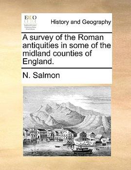 Paperback A survey of the Roman antiquities in some of the midland counties of England. Book