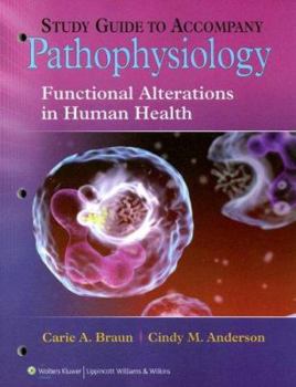 Paperback Study Guide to Accompany Pathophysiology: Functional Alterations in Human Health Book
