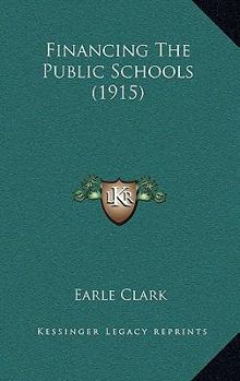 Paperback Financing The Public Schools (1915) Book