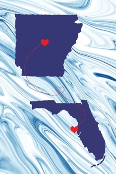 Long Distance Out of State Journal: Arkansas & Florida (Two Souls One Heart US States Diary Notebook)