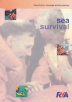 Paperback Sea Survival : Practical Course Notes Book