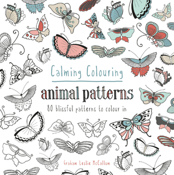 Paperback Calming Colouring Animal Patterns: 80 Colouring Book Patterns Book