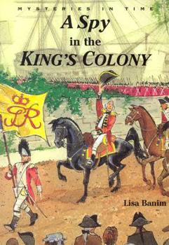 Paperback A Spy in the King's Colony Book