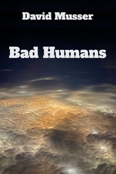 Paperback Bad Humans: Part 3 of the Keep in the Light Universe Book