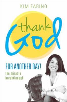Paperback Thank God for Another Day! Book
