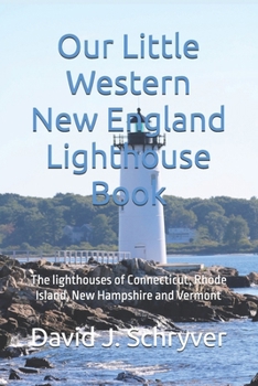 Our Little Western New England Lighthouse Book (Our Little Lighthouse Books)