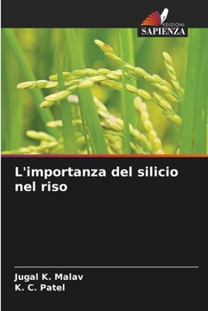 Paperback L'importanza del silicio nel riso [Italian] Book