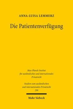 Paperback Die Patientenverfugung: Autonomie Und Anknupfungsgerechtigkeit [German] Book