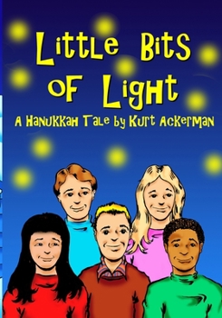 Paperback Little Bits of Light: A Hanukkah Tale Book