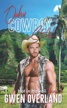 Paperback Oahu Cowboy SEAL: Hot in Hawaii, Book 2 Book