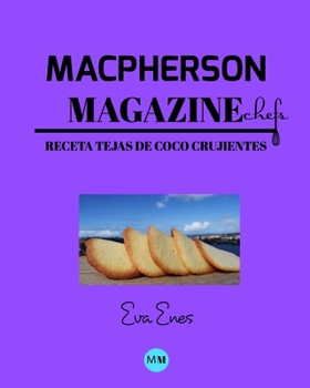 Paperback Macpherson Magazine Chef's - Receta Tejas de coco crujientes [Spanish] Book
