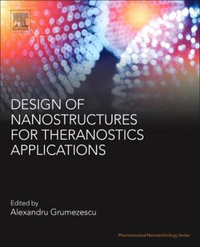 Paperback Design of Nanostructures for Theranostics Applications Book
