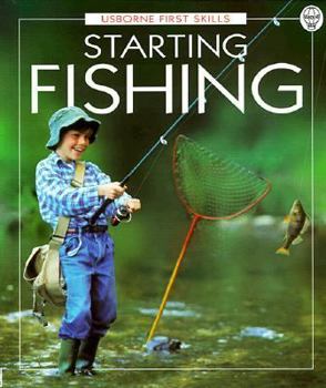 Starting Fishing (First Skills Ser) - Book  of the Usborne First Skills