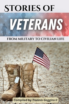 Paperback Stories of Veterans: (from military to civilian life) Book