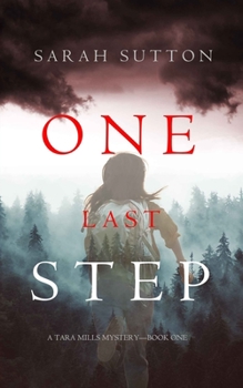 Paperback One Last Step (A Tara Mills Mystery--Book One) Book
